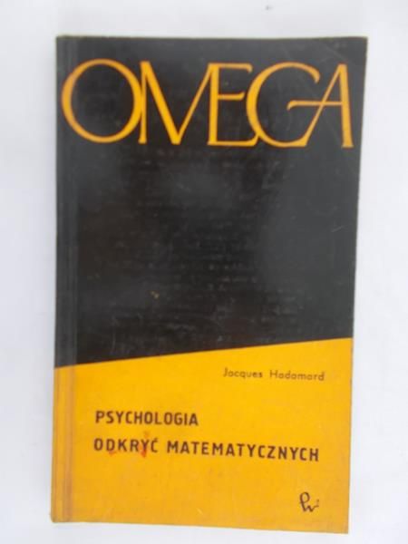 Hadamard Jacques - Psychologia odkryć matematycznych