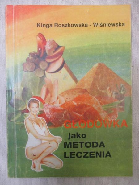 Roszkowska-Wiśniewska Kinga - Głodówka jako metoda leczenia