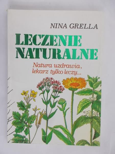 Grella Nina - Leczenie naturalne