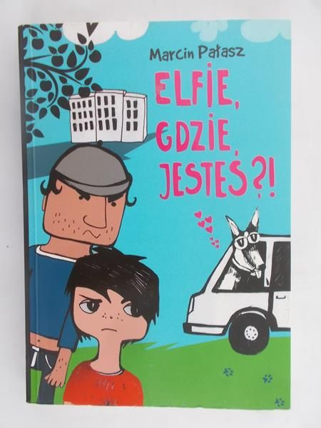 Pałasz Marcin - Elfie, gdzie jesteś?!