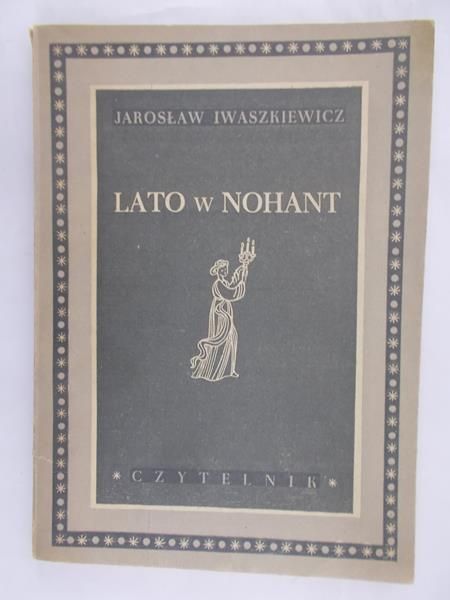 Iwaszkiewicz Jarosław - Lato w Nohant, 1949 r.