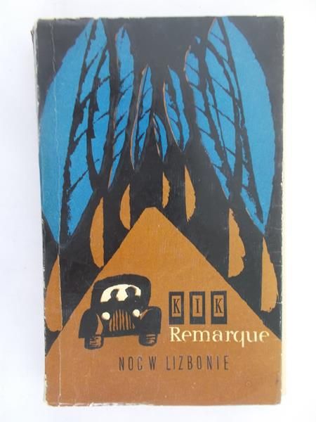 Remarque Erich Maria - Noc w Lizbonie