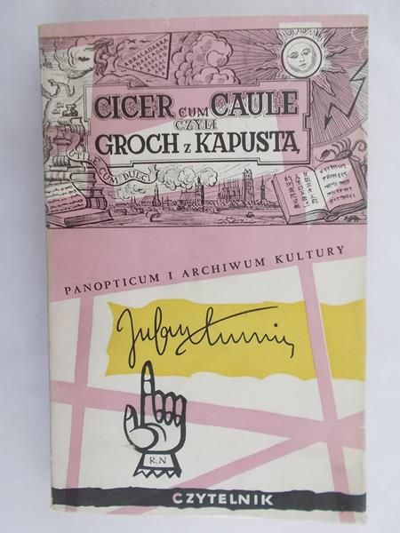 Tuwim Julian - Cicer cum Caule czyli Groch z kapustą
