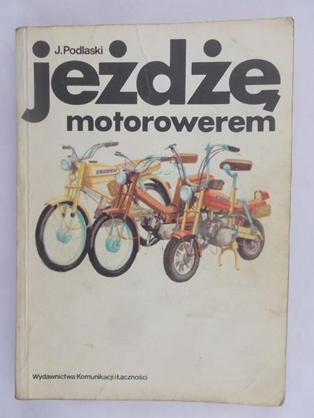 Podlaski Józef - Jeżdżę motorowerem