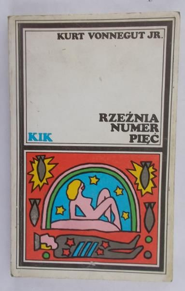 Vonnegut Kurt - Rzeźnia numer pięć