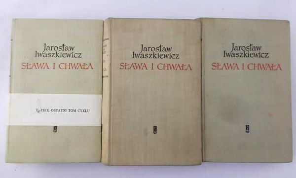 Iwaszkiewicz Jarosław - Sława i chwała Tom I-III