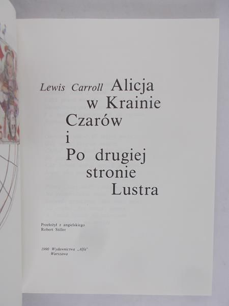 Carroll Lewis - Alicja w Krainie Czarów i po drugiej stronie Lustra