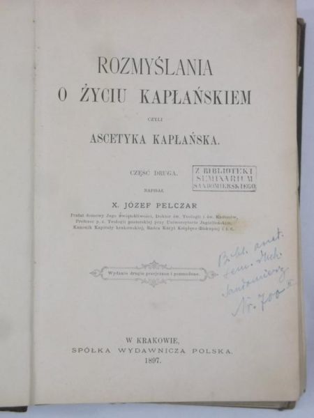 Pelczar Józef - Rozmyślania o życiu kapłańskiem, Cz. II, 1897 r.