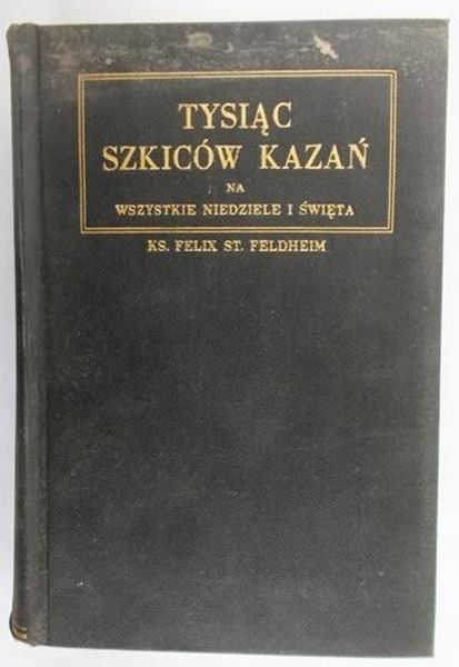 Feldheim Felix - Tysiąć Szkiców Kazań 1941