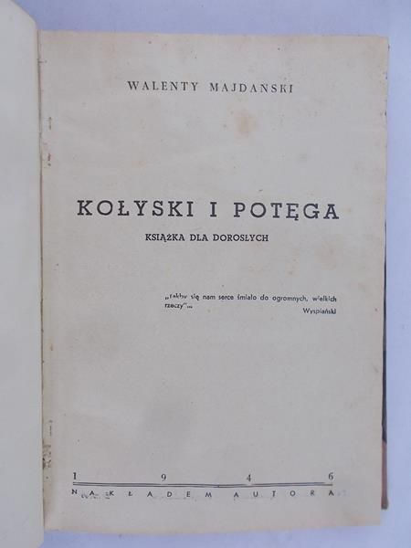 Majdański Walenty - Kołyski i potęga, 1946 r.