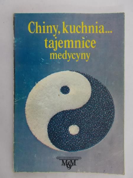 Kalmus Marek (opr.) - Chiny, kuchnia… Tajemnice medycyny