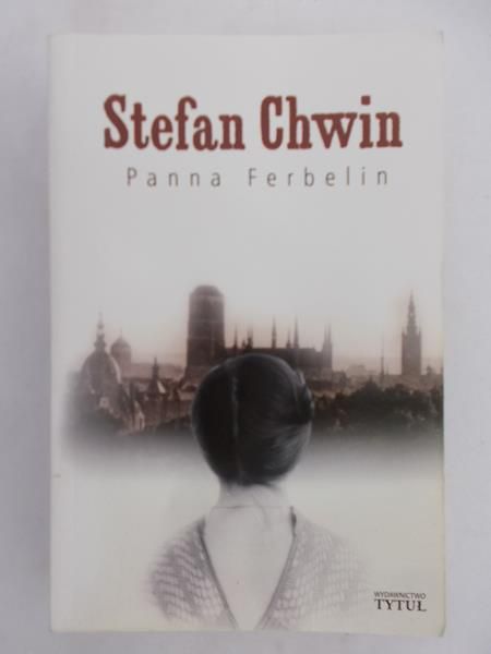 Chwin Stefan - Panna Ferbelin