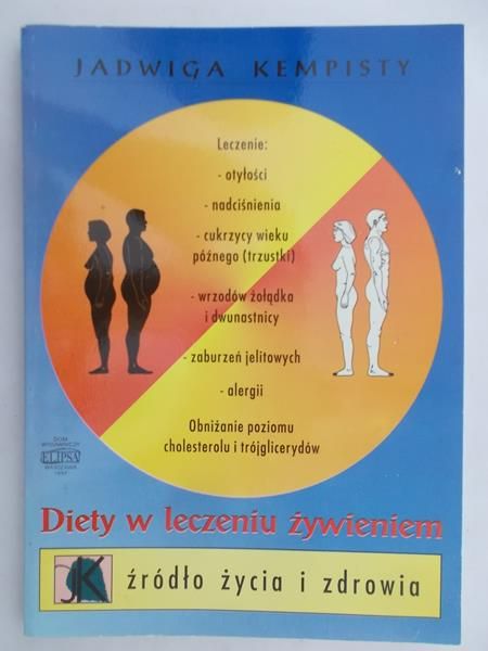 Kempisty Jadwiga - Diety w leczeniu żywieniem