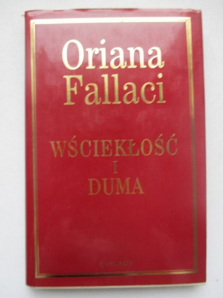 Fallaci Oriana - Wściekłość i duma