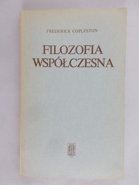 Copleston Frederick - Filozofia współczesna