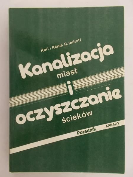 Imhoff Karl - Kanalizacja miast i oczyszczanie ścieków