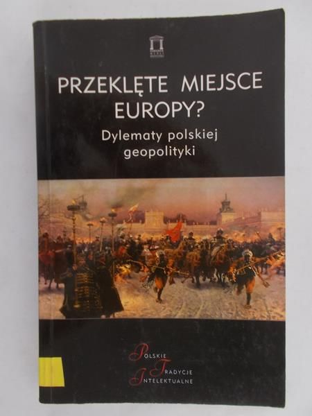 Kloczkowski Jacek - Przeklęte miejsce Europy ?