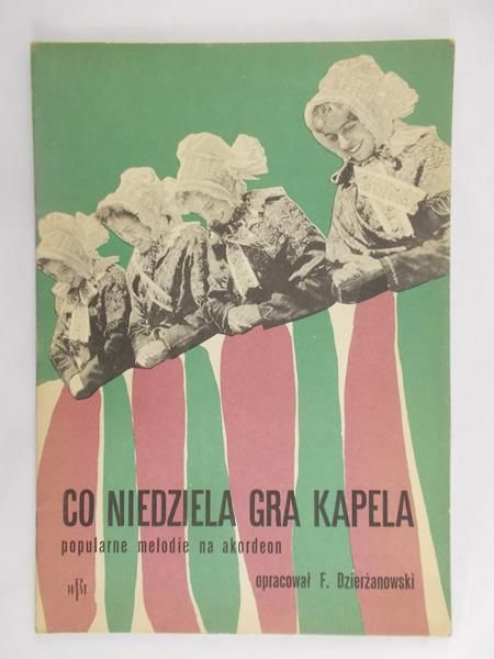 Nuty: Dierżanowski F. (opr.) - Co niedziela gra kapela