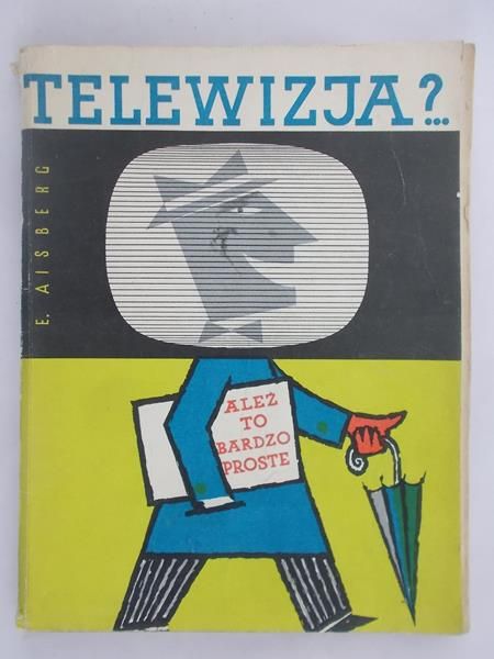 Aisberg E. -Telewizja, ależ to bardzo proste