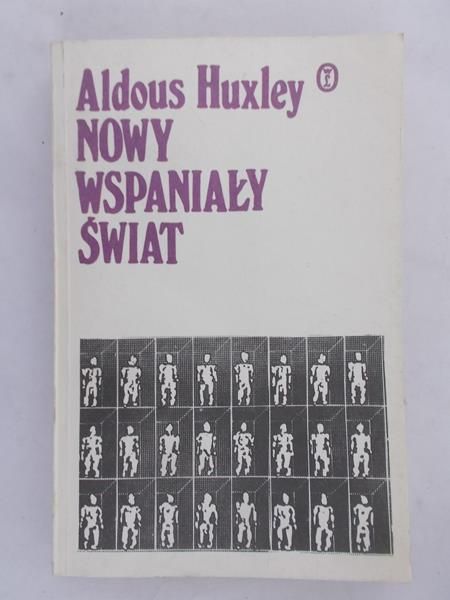 Huxley Aldous - Nowy wspaniały świat