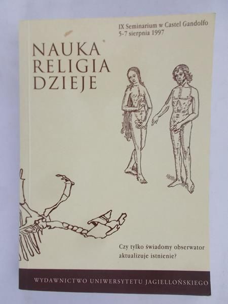 Janik Jerzy (red.) - Nauka, religia, dzieje