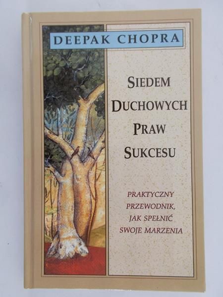 Chopra Deepak - Siedem duchowych praw sukcesu