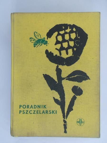 Bojarczuk Czesław (red.) - Poradnik pszczelarski