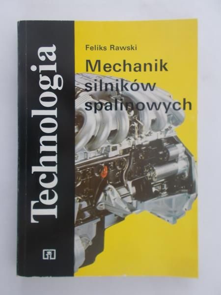 Rawski Feliks - Mechanik silników spalinowych