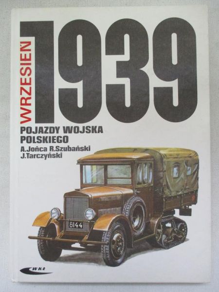 Jońca Adam - Wrzesień 1939 pojazdy Wojska Polskiego