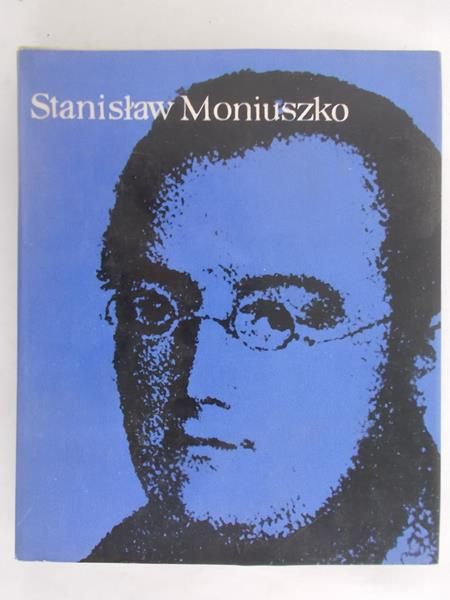 Jan Prosnak ( opr.)  - Stanisław Moniuszko
