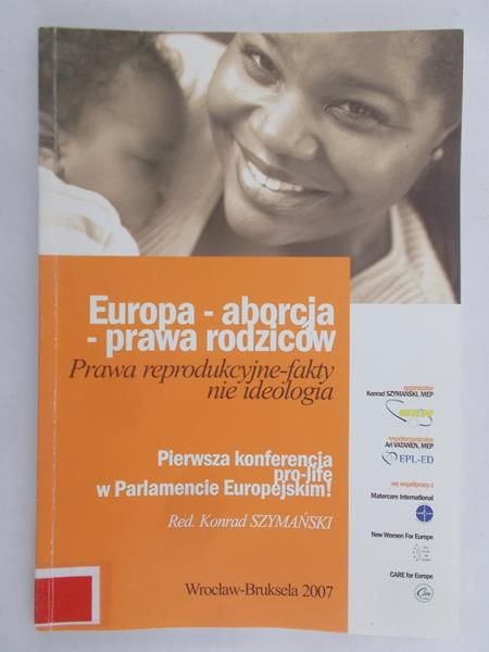 Szymański Konrad (red.) - Europa - aborcja - prawa rodziców
