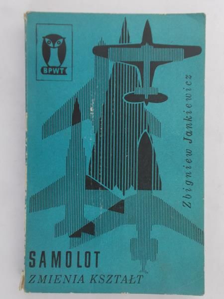 Jankiewicz Zbigniew - Samolot zmienia kształt