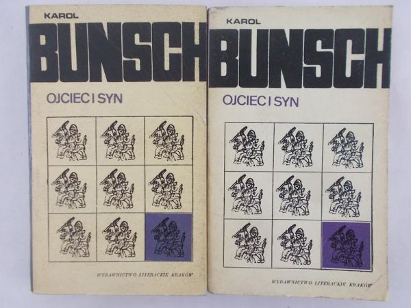 Bunsch Karol - Ojciec i syn, Tom I – II
