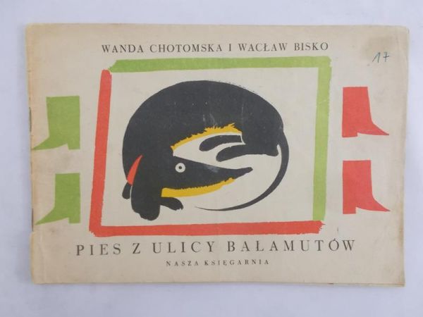 Chotomska Wanda - Pies z ulicy Bałamutów