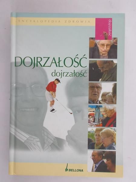 Encyklopedia Zdrowia. Dojrzałość