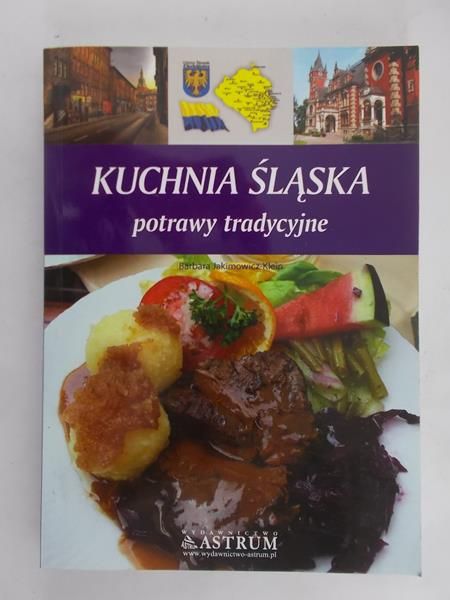Jakimowicz-Klein Barbara  - Kuchnia śląska