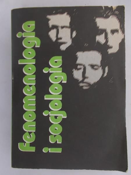 Krasnodębski Zdzisław (red.) - Fenomenologia i socjologia