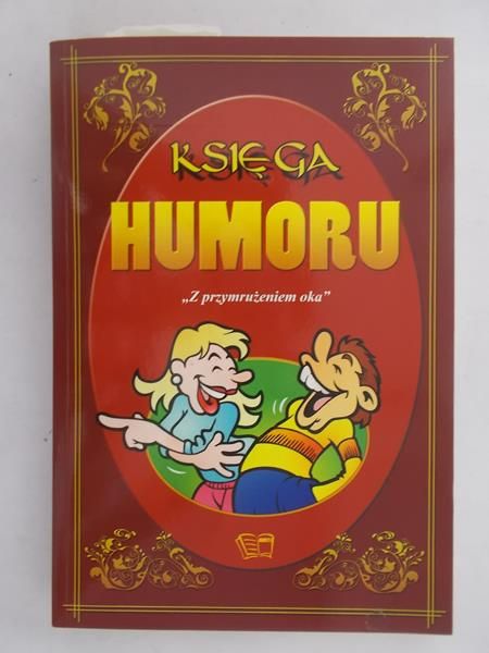 Skik Zbigniew - Księga humoru  z przymrużeniem oka