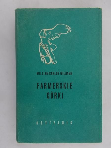 Williams Wiliam Carlos - Farmerskie córki