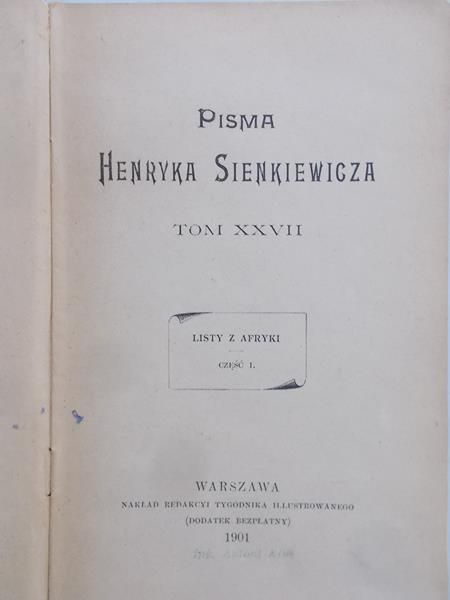Sienkiewicz Henryk - Listy z Afryki cz. I, 1901 r.