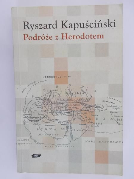 Kapuściński Ryszard - Podróże z Herodotem