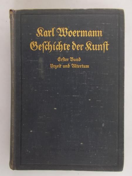 Woermann Karl - Geschichte der Kunst aller Zeiten und Völker, 1915 r.