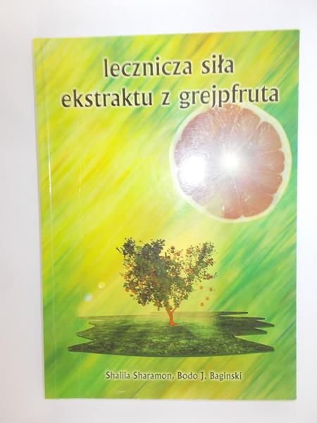 Sharamon Shalila - Lecznicza siła ekstraktu z grejpfruta