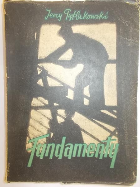 Pytlakowski Jerzy - Fundamenty, 1950 r.