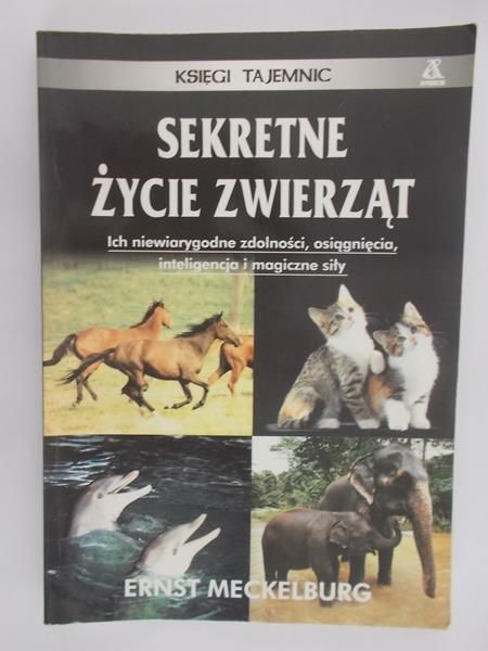 Meckelburg Ernst - Sekretne życie zwierząt