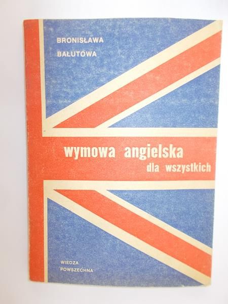 Bałutowa Bronisława - Wymowa angielska dla wszystkich
