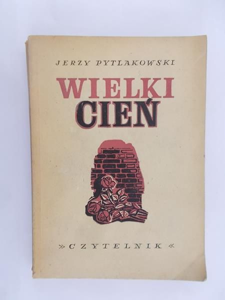 Pytlakowski Jerzy - Wielki cień, 1946
