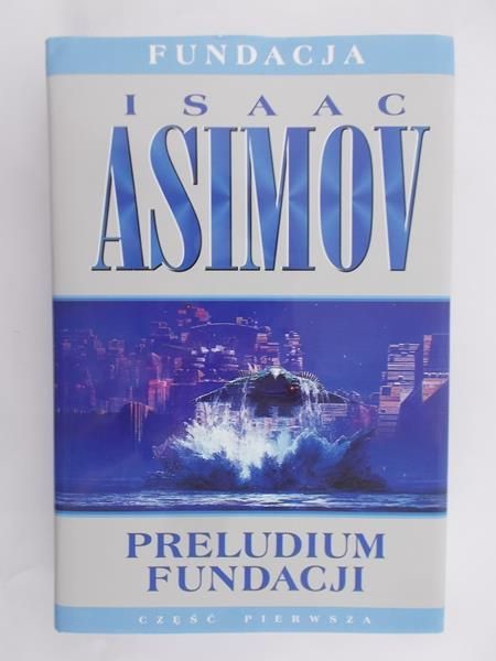 Asimov Isaac - Preludium Fundacji