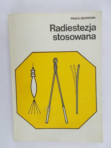Królicki Zbigniew (opr.) - Radiestezja stosowana