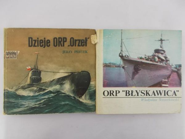 Pertek Jerzy/Szczekowski Władysław - Dzieje ORP "Orzeł"/ORP "Błyskawica"